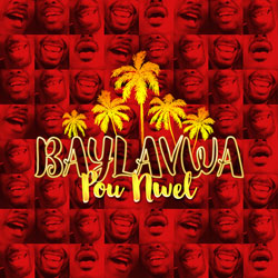 Pou Nwel - Baylavwa