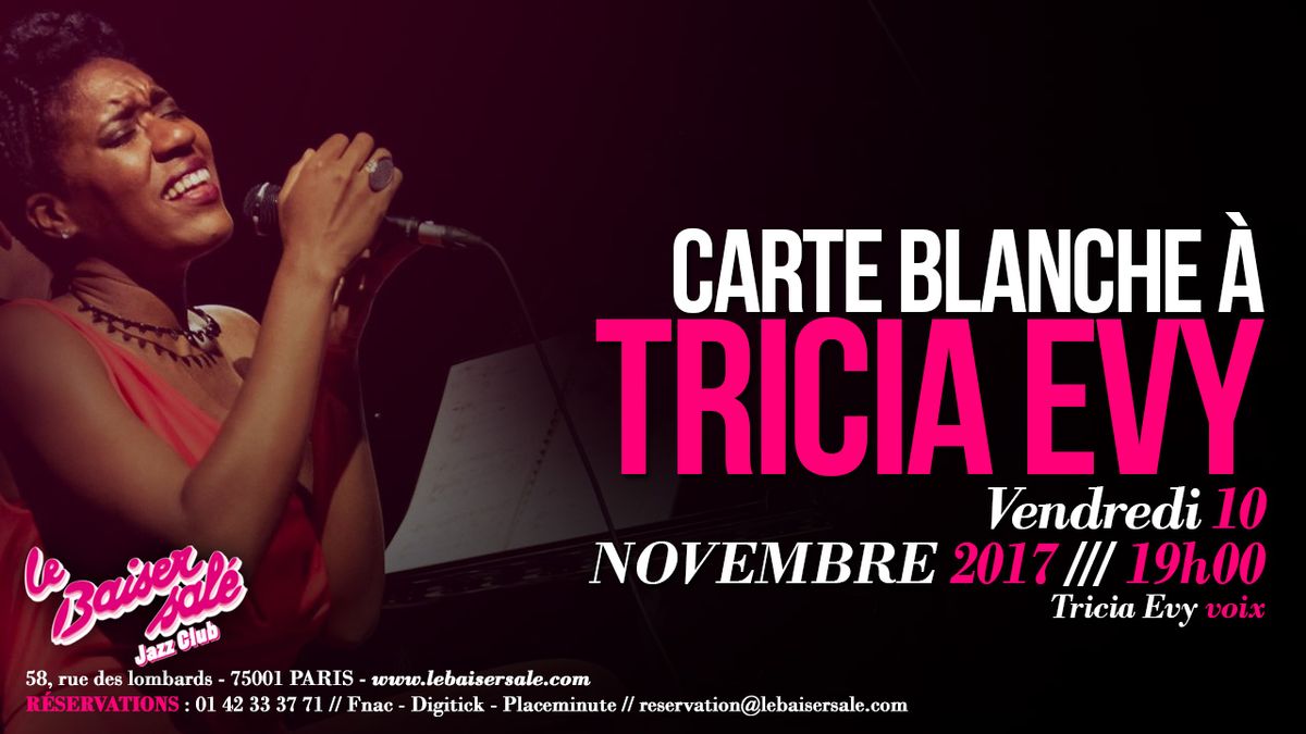 Carte Blanche à Tricia Evy