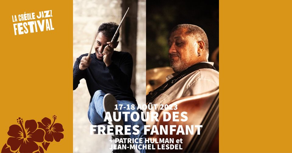 [La Créole Jazz Festival] Autour des frères Fanfant