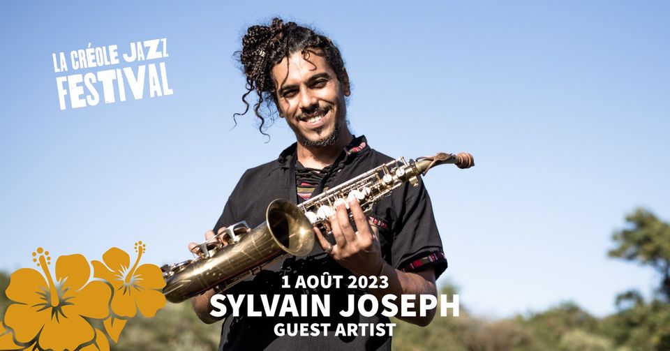 [La Créole Jazz Festival] Sylvain Joseph