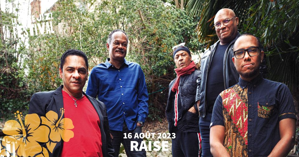 [La Créole Jazz Festival] Raise