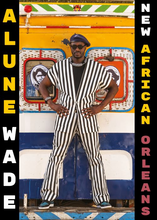 Alune Wade - Sortie de l'album New African Orleans